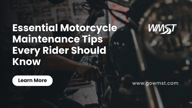 Essential Motorcycle Maintenance Tips Every Rider Should Know