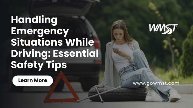 Handling Emergency Situations While Driving: Essential Safety Tips
