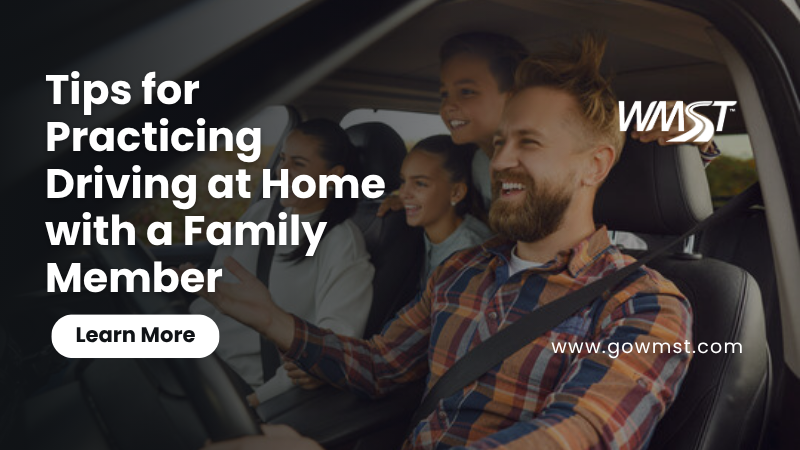 Tips for Practicing Driving at Home with a Family Member