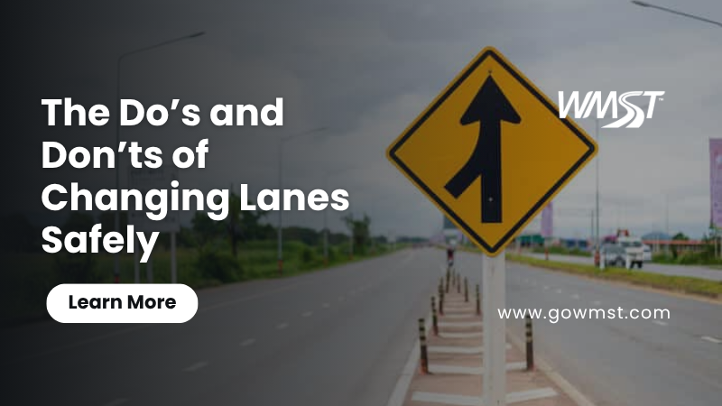 The Do’s and Don’ts of Changing Lanes Safely