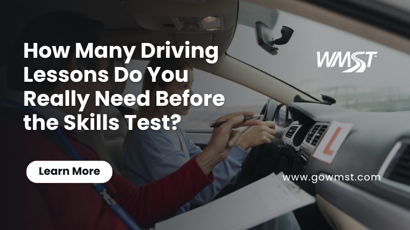 How Many Driving Lessons Do You Really Need Before the Skills Test?
