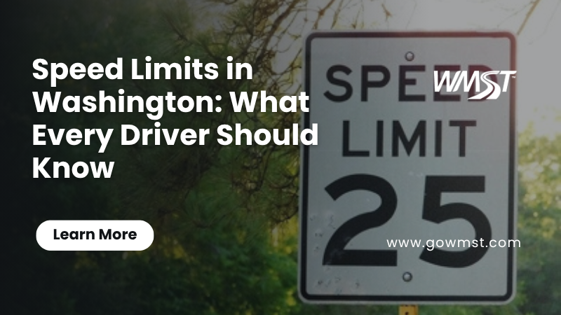 Speed Limits in Washington: What Every Driver Should Know